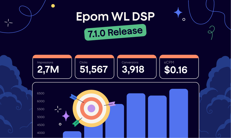 From Targeting to Audiences: Epom DSP Just Got a Major Upgrade